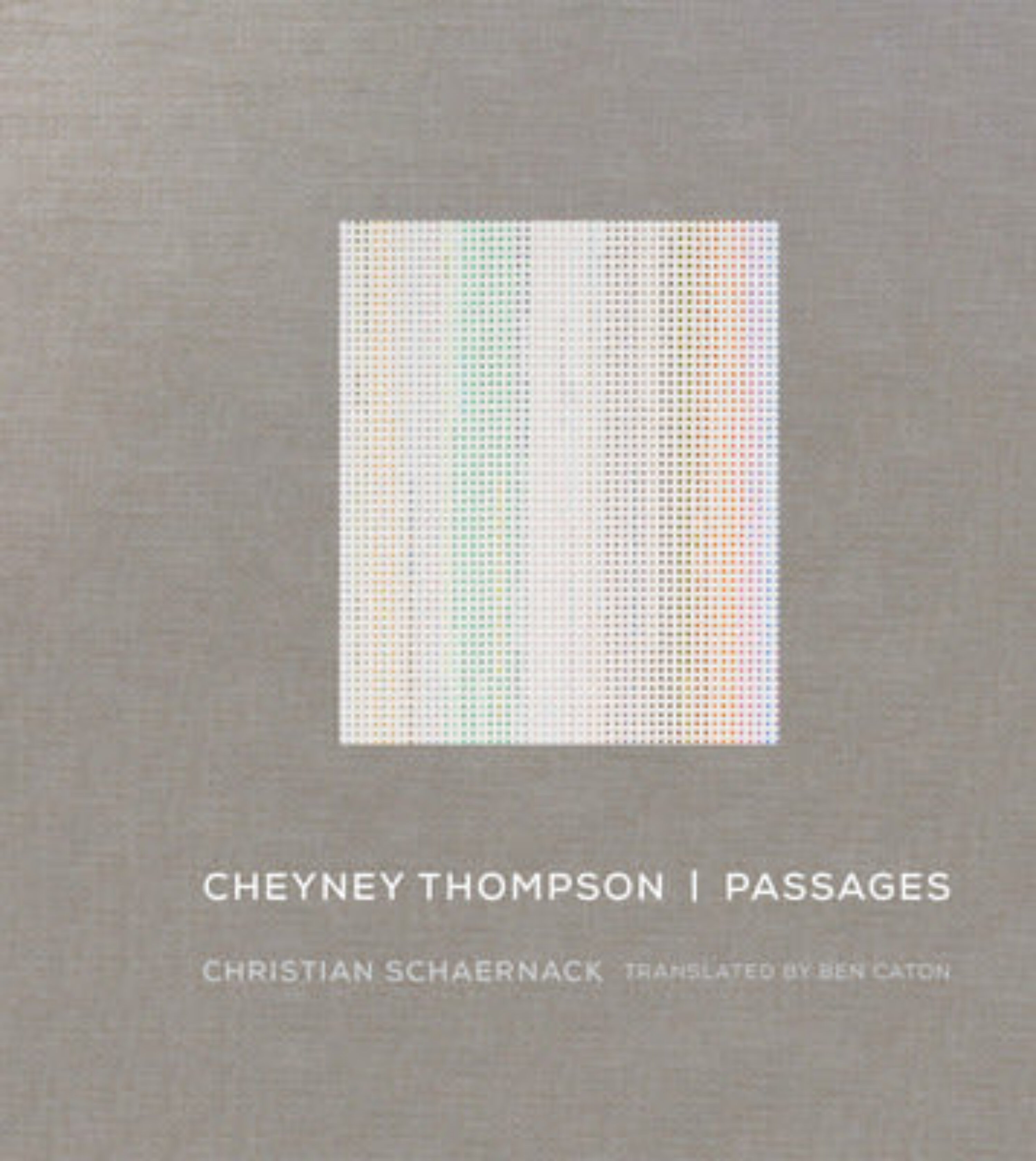Image of the front cover of Cheyney Thompson: Passages